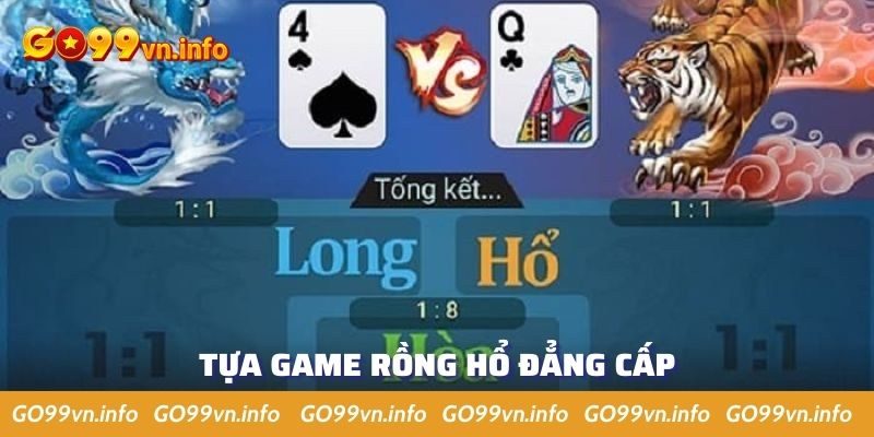 Thử tài cùng tựa game rồng hổ đẳng cấp